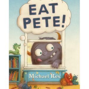 Eat Pete -- Michael Rex